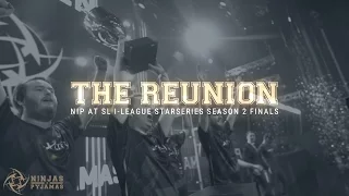 THE REUNION - NiP at SL i-League StarSeries S2 Finals (FRAGMOVIE/DOCUMENTARY)