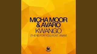Kwango (There for You) (feat. Anavi) (Corey James Remix)