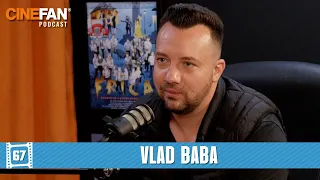 Vlad Baba (Mașa și Cele 6ase Umbre, 6ase, Lara) | CineFAN.podcast | S04E13