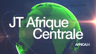Le journal de l'Afrique Centrale du vendredi 10 septembre 2021
