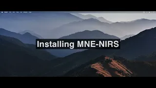 MNE-NIRS Quick Guide: Installation, Upgrade, Usage