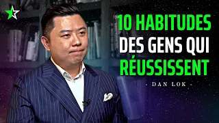 Les 10 Habitudes qui mènent au Succès dans tous les Domaines ! Dan Lok - Français