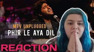 Phir Le Aya Dil Unplugged MTV | Arijit Singh | REACTION