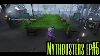 Mythbusters Ep #5 ! | Identity V - 第五人格