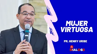 Pastor Henry Uribe - Mujer Virtuosa @IASDCañadaHonda