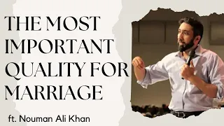 The Most Important Quality In Spouse for Marriage | by Nouman Ali Khan