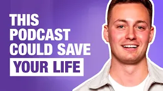 This Podcast Could Save Your Life – Ben West | Life and Lessons Podcast