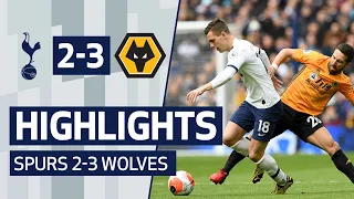 HIGHLIGHTS | SPURS 2-3 WOLVES