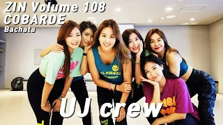 ZIN 108 / 진볼륨108 / Zumba / 동탄줌바 / COBARDE / Bachata / UJ Crew / UJ Studio