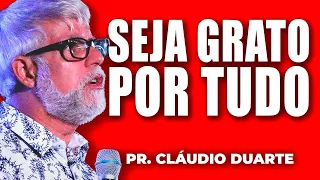 Cláudio Duarte | A GRATIDÃO TRAZ PAZ | Vida de Fé