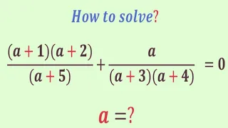 A Nice algebra math problem | Olympiad Question | Find the value of the a=?