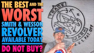 The Best and the WORST S&W Revolver! (Do Not Buy?)
