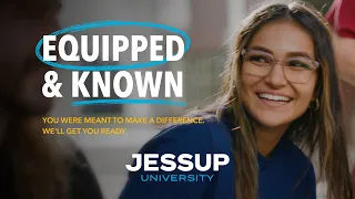 Jessup University - Equipped and Known