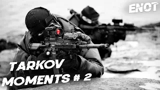 Escape from Tarkov - Moments #2 "Нарезка со стримов ENOT" (18+)