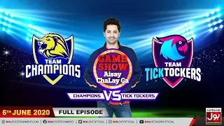 Game Show Aisay Chalay Ga League Season 2 | 6th June 2020 | Champions Vs TickTockers