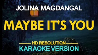 [KARAOKE] MAYBE IT'S YOU - Jolina Magdangal 🎤🎵