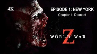 World War Z - Episode 1: NEW YORK - Chapter 1: Descent. 4K Gameplay
