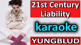 21st Century Liability ♥ YUNGBLUD ♥ Karaoke by SoMusique