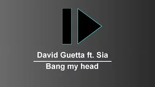 David Guetta ft. Sia - Bang my head (ID Remix)