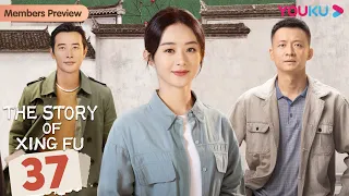 [The Story of Xing Fu] EP37 | Rural Girl Fights the Unfairness  | Zhao Liying / Liu Wei | YOUKU