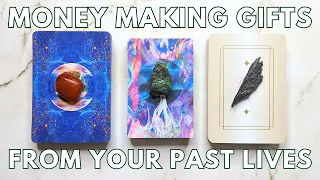 Your MONEY MAKING gifts from PAST LIVES {extremely detailed} 💸🔮 PICK A CARD