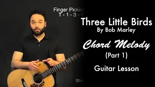 Three Little Birds by Bob Marley | Chord Melody Tutorial Part 1