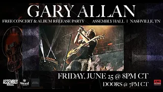 Gary Allan - Ruthless - Live From Nashville Album Release Concert