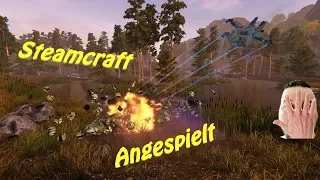 Steamcraft - Erste Gehversuche - Angespielt - Deutsch - German - Gameplay