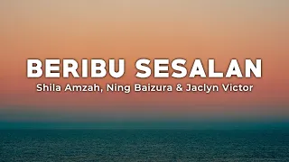 Beribu Sesalan - Shila Amzah, Ning Baizura & Jaclyn Victor (Lirik/Lyrics)