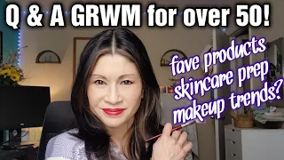 Q & A GRWM for Over 50