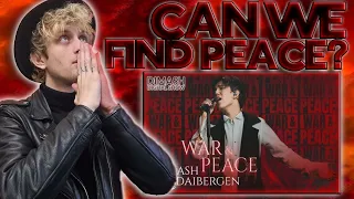 CAN WE FIND PEACE? First Time Hearing - Dimash Qudaibergen - War and Peace 2021 (UK MUSIC REACTION)