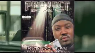 Project pat○ 2001 ○ mista Don't play; everrythangs workin ( full album)