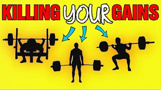 Squats Bench And Deadlift Are Killing Your Gains