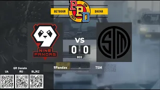 9Pandas vs. TSM - BetBoom Dacha - PLAYOFF LB BO3 @4liver