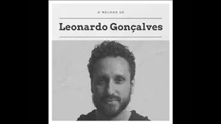 Leonardo Gonçalves - O Melhor De Leonardo Gonçalves (CD Completo)