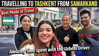 HOW UZBEKI CAB DRIVERS BEHAVES WITH INDIAN TOURISTS  | SAMARKAND TO TASHKENT #uzbekistan #tashkent