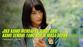 DAPAT SURAT DARI DIRI SENDIRI DI MASA DEPAN - Alur Cerita Film Time Travel Orange