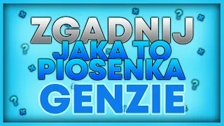 🔍Zgadnij jaka to piosenka Genzie🧐| część 1