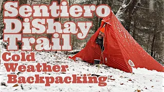 Sentiero DiShay Trail - Cold Weather Backpacking