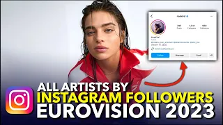 Eurovision 2023 - All Artists By INSTAGRAM FOLLOWERS! (TOP 39 From Most Followed to Least Followed)