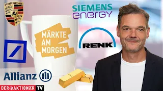 Märkte am Morgen: Gold, Deutsche Bank, Siemens Energy, Porsche AG, BMW, Mercedes-Benz, Allianz, Renk