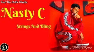 Nasty C - Strings and Bling (official lyrics)