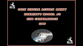 COLT SINGLE ACTION ARMY SHERIFF'S MODEL  .45