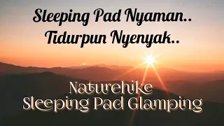 Review Sleeping Pad Glamping Single Ternyaman || Naturehike Automatic Inflatable NH21FCD11 Single