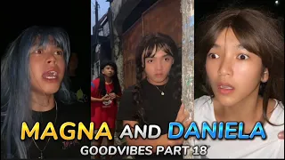 MAGNA AND DANIELA | EPISODE 18| FUNNY TIKTOK COMPILATION | GOODVIBES