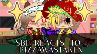 ⭐SBI REACTS TO PIZZAWASTAKEN⭐ {DREAM SMP}