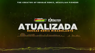 SEQUENCIA ATUALIZADA / REGGAE REMIX MIRABOLANTE @PANCADAOTRANSASOM