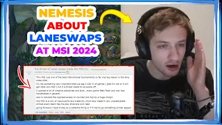 Nemesis About LANESWAPS at MSI 2024 🤔