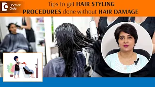 HAIR STYLING TIPS without DAMAGE|Hair Quality after repeated Styling-Dr.Rasya Dixit|Doctors' Circle