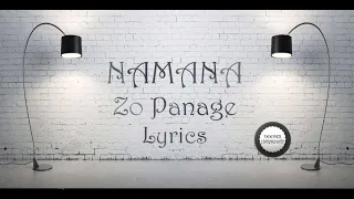 namana - Zo panage (lyrics)